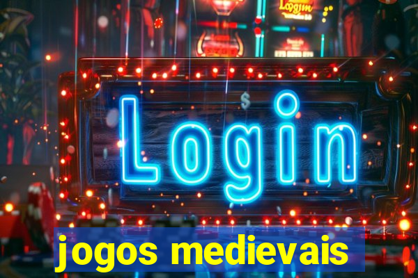 jogos medievais